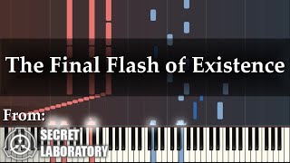 quotThe Final Flash of Existencequot Piano Arrangement of SCP Secret Laboratory Soundtrack [upl. by Eitten]