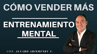 Cómo Vender Más Entrenamiento mental con Alvaro Arismendy [upl. by Dolphin256]