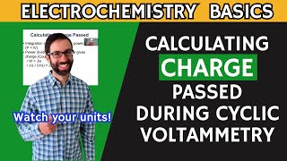 Calculating Charge Passed During Cyclic Voltammetry [upl. by Eisseb86]