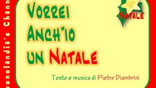 VORREI ANCHIO UN NATALE  Canzone di Natale per bambini di Pietro Diambrini [upl. by Lerred]