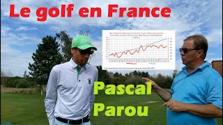 Relancer le golf en France  Lavis de Pascal Parou directeur du Golf de Marcilly [upl. by Sudhir]