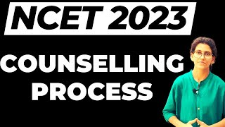 NCET 2023 COUNSELLING PROCESS [upl. by Hanser]