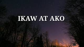 Johnoy Danao IKAW AT AKO Lyrics [upl. by Dodd]