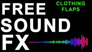 Free Sound FX  CLOTHING FLAPS CLOTH FLAPPING [upl. by Burrows]