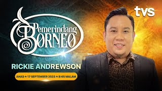 Pemerindang Borneo S2 Rickie Andrewson [upl. by Ahsyek345]