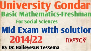 Basic Mathematics for social Sciences2014 Mid Exam  University of Gondar [upl. by Blondy]