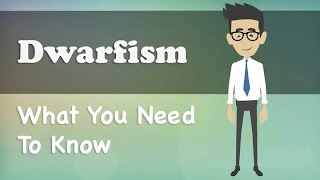 Dwarfism  What You Need To Know [upl. by Valda738]