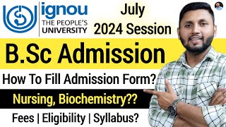 Ignou BSc Admission 2024  Ignou Admission 2024 July Session  Ignou BSc Course Details  Ignou [upl. by Aielam]