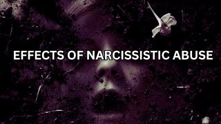 Effects of Narcissistic Abuse on Victims [upl. by Gaulin]