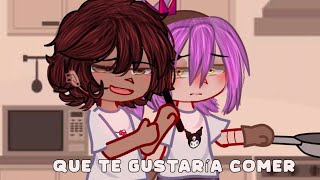 ¿ Que te gustaría comer  😽ToHLumityGacha Nox 13 🤨 [upl. by Teece]