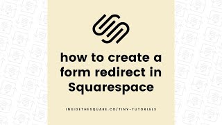 How to Create a Form Redirect in Squarespace [upl. by Ettevahs305]