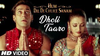 Dholi Taaro Full Song  Hum Dil De Chuke Sanam  Kavita KVinod RAishwarya Rai Salman Khan [upl. by Liggett322]