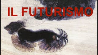 IL FUTURISMO [upl. by Socher]