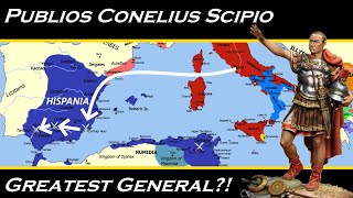 Publius Cornelius Scipio  Greatest General of All Time ♠ [upl. by Aliel]