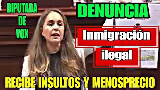 DIPUTADA DE VOX DENUNCIA LA INMIGRACIÓN ILEGAL Y LA INSULTAN Y MENOSPRECIA [upl. by Melia]