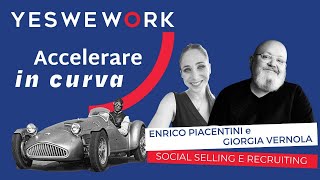 YesWeWork meeting Accelerare in Curva Social Selling e Recruiting [upl. by Boykins]