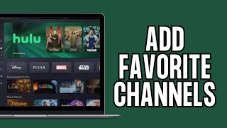 How to Add Favorite Channels on Hulu [upl. by Thorncombe]