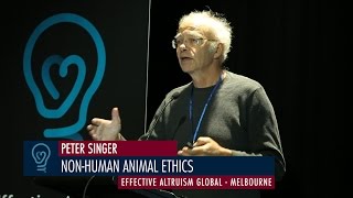 Peter Singer  NonHuman Animal Ethics  EA Global Melbourne 2015 [upl. by Enos]