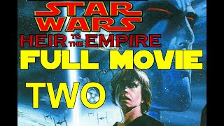 Heir To The Empire 2 FULL MOVIE Star Wars The Thrawn Trilogy Book 1 [upl. by Ahsiled]