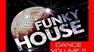 FUNKY HOUSE DANCE VOL 2 MIX BY STEFANO DJ STONEANGELS [upl. by Elok263]