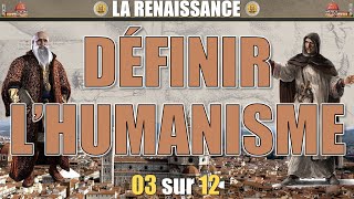 La Renaissance  03 Définir lhumanisme [upl. by Storer]