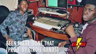 BampM  Been There Done That Prod By Birdie Bands [upl. by Notsahc]