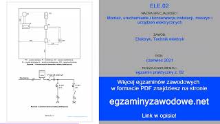 Egzamin zawodowy praktyczny z 02 ELE02 czerwiec 2021 [upl. by Shellie200]