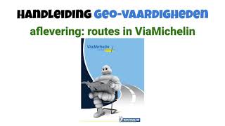 Geovaardigheden  Routes ViaMichelin [upl. by Aprile]