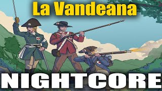 Nightcore  La Vandeana [upl. by Gabriello667]