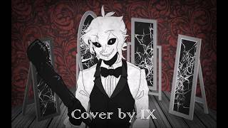 【IX】 The Distortionist 【COVER】 [upl. by Frisse257]