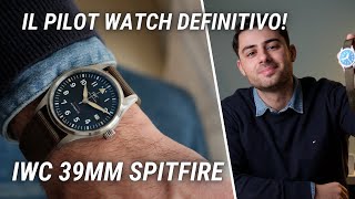 Il pilot watch DEFINITIVO IWC Spitfire 39mm [upl. by Betti]