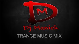 Trance Music Mix 28  Dj Maniek [upl. by Secnirp]