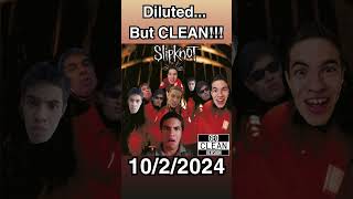 Slipknot Diluted but CLEAN [upl. by Abisha]