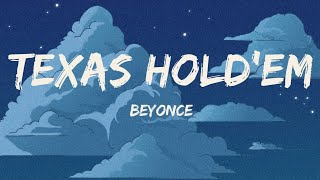 Beyoncé  TEXAS HOLDEM Lyrics [upl. by Lowery487]