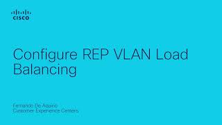 Configure REP VLAN Load Balancing [upl. by Hakilam]