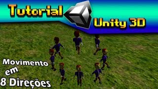 Tutorial de Unity 3D  Criando Sistema de Movimentação em 8 Direções [upl. by Leeke]