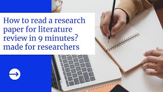 How to read a research paper for literature review in 9 minutes  made for researchers [upl. by Punak]