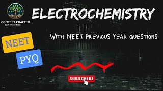 Electrochemistry one shot with neet PYQ [upl. by Enirolf]