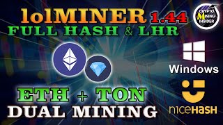 How To Dual Mine ETHTON in Windows using LoLMiner 144 145  Nicehash  FULL HASH amp LHR GPUs [upl. by Samuelson728]