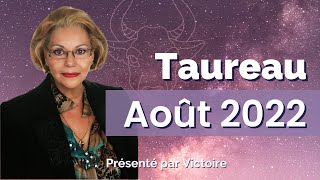 Horoscope Taureau Août 2022 [upl. by Ailyn921]