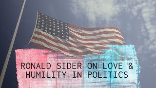 Thinking and Acting Biblically About Politics  Ron Sider [upl. by Ydisac]