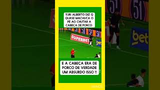 Até cabeça de porco entrou em campo veja Yuri Alberto fala [upl. by Vincelette]