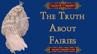 The Truth About Fairies [upl. by Richmond493]