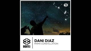 Boite Music BM073 DANI DIAZ  Invisible Constellation Original Mix [upl. by Ecraep]