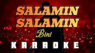 SALAMIN SALAMIN  By Bini KARAOKE HD [upl. by Sapers623]