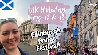 EDINBURGH FRINGE DAYS  UK Holiday 2022 [upl. by Kirk185]