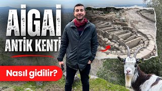 MANİSA AİGAİ ANTİK KENTİ Nasıl Gidilir [upl. by Sidras]