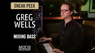 Mixing Bass  Greg Wells [upl. by Wahs698]