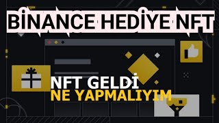 Binance NFT Nasıl Satılır – Binance Hediye NFT Nasıl Kullanılır [upl. by Teague]