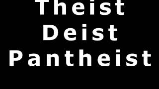 Theism Deism Pantheism Atheism [upl. by Kora]